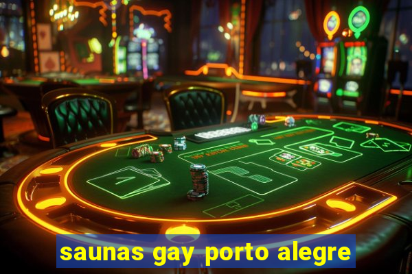 saunas gay porto alegre